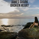 James Shark - Broken Heart Original Mix