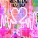 Michael Lami - HeartBeat Original Mix