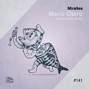 Mario Otero - Miralles Disaia Remix