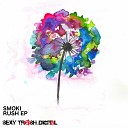 SMOKI - Feel Me Original Mix