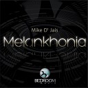 Mike D Jais - Melankhonia Original Mix