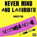 Nevermind Labirinto - Sound System Original Mix