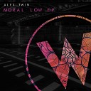 Alex Twin - Moral Low Original Mix