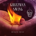 Grizzman - Swing Original Mix