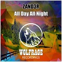 ZAND3R - All Day All Night Original Mix