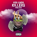 FIDO GUIDO JAZE - Killers