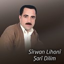 S rwan Lihon - ar Dilim