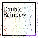 Roja Miwha - Double Rainbow Chovendo Na Roseira 7000 Miles Away…