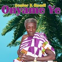 Snr K Boadi - Nyame Ye