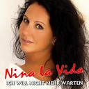Nina la Vida - Ich will nicht mehr warten