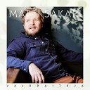 Matti Sakari - Voit nukahtaa