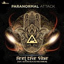 Paranormal Attack feat Guitshu Blasted… - Feel The Vibe Original Mix