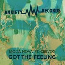 Moda Nova feat Ceevox - Got The Feeling Original Mix