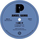 Angel Gama - I Like It Radio Edit