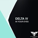 Delta IV - In Your Eyes Original Mix