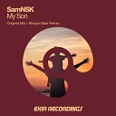 SamNSK - My Son Abrupt Gear Remix