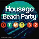 Housego - Beach Party Original Mix