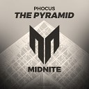 Phocus - The Pyramid Original Mix