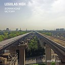 Legolas High - Victory Original Mix