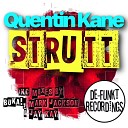 Quentin Kane - Strutt Jay Kay Mark Jackson Remix