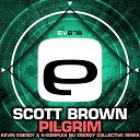 Scott Brown - Pilgrim Kevin Energy K Komplex Nu Energy Collective…