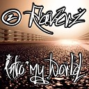 2 Raverz - Into My World Club Mix