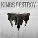 Kings Destroy - Time For War