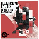 Block Crown Dzialach - Kalimba de Luna Original Mix