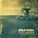 Sola Rosa feat Spikey Tee - Love Alone Jeremy Sole Dub Alone Mix