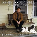 Daniel O Donnell - I Won t Forget You