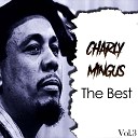 Charly Mingus - Blue Greens
