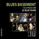 Blues Basement - My Heart Beats Like a Hammer