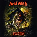 Acid Witch - Nightmare in a Damaged Brain