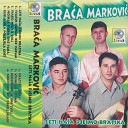 Braca Markovic - Leti nasa pjesmo bratska