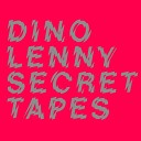 Dino Lenny - Secret Tapes Original Mix