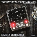 RagnaRok Sound Abuse - Violent Pleasures Original Mix