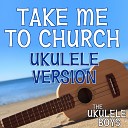 The Ukulele Boys - Take Me to Church Ukulele Version