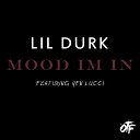 Lil Durk feat YFN Lucci - Mood I m In
