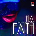 Mia feat Carlos Galavis DJ Kas - Faith