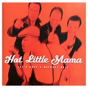 Hot Little Mama - Let s Have a Natural Ball