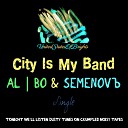 al l bo feat Semenovb feat Semenovb - City Is My Band Instrumental Mix