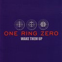 One Ring Zero - Here Come The Mannequins