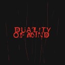 Duality of Mind - Being Alone