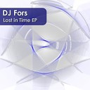 DJ Fors - Lost in Time Ramiro Bernabela remix