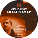 Virgil Enzinger - Lifestream Robert Natus RMX