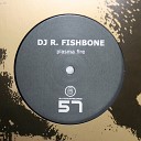 DJ R Fishbone - Plasma Fire Blutonium Boy Mix