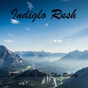 Indiglo Rush - Inside A Creek