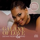 Distant People feat Mpho - Galaxy of Love Piers Kirwan Mix