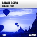 Rafael Osmo - Rising Sun Extended Mix