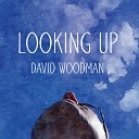David Woodman - You Are My Rock